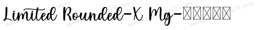 Limited Rounded-X Mg字体转换